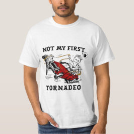 Camiseta Not My First Tornado | Funny Twisters-Inspired