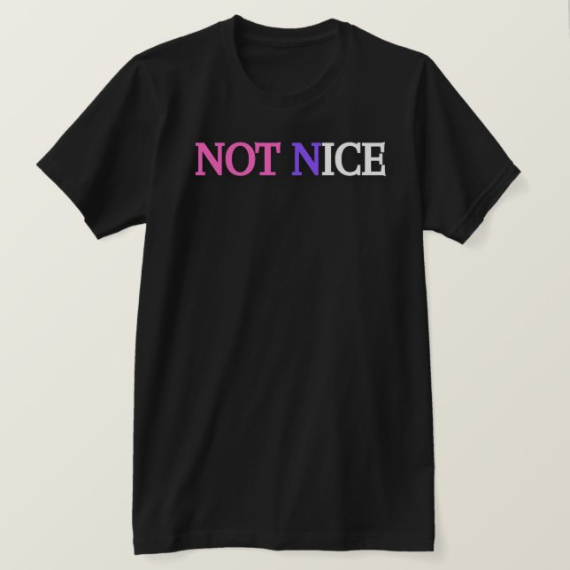 CAMISETA NOT NICE (Anverso del diseño)