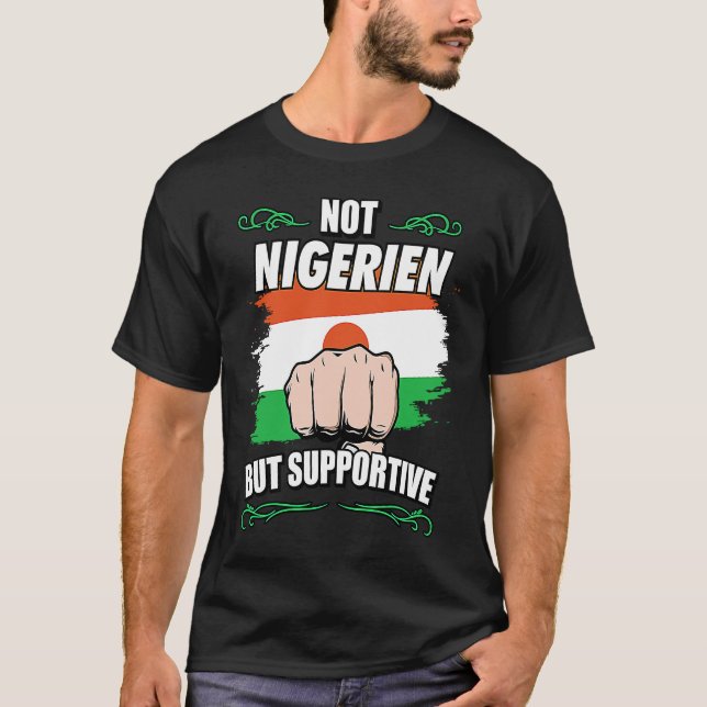 Camiseta Not Nigerien But Supportive Travel Tourist Nigerie (Anverso)
