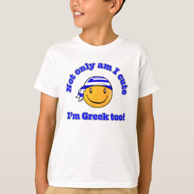Camiseta Not only am I cute I'm Greek too (Anverso)