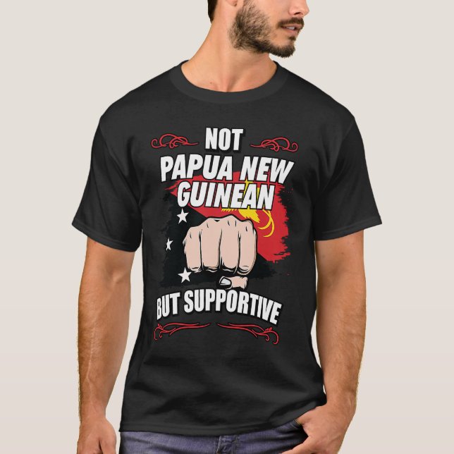Camiseta Not Papua New Guinean But Supportive Travel Papua  (Anverso)