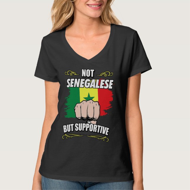 Camiseta Not Senegalese But Supportive Travel Tourist Seneg (Anverso)
