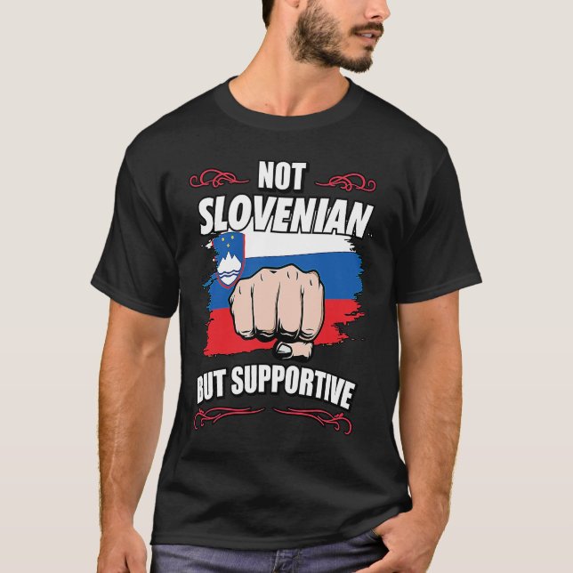 Camiseta Not Slovenian But Supportive Travel Tourist Sloven (Anverso)