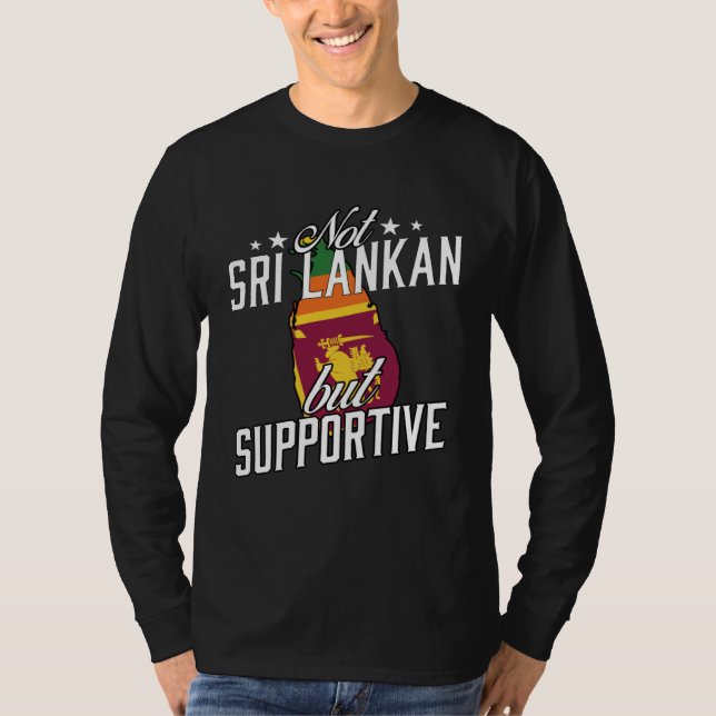 Camiseta Not Sri Lankan But Supportive Travel Tourist Sri L (Anverso)