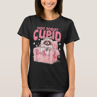 Camiseta Not Today Cupid, Sarcastic Raccoon Valentines 