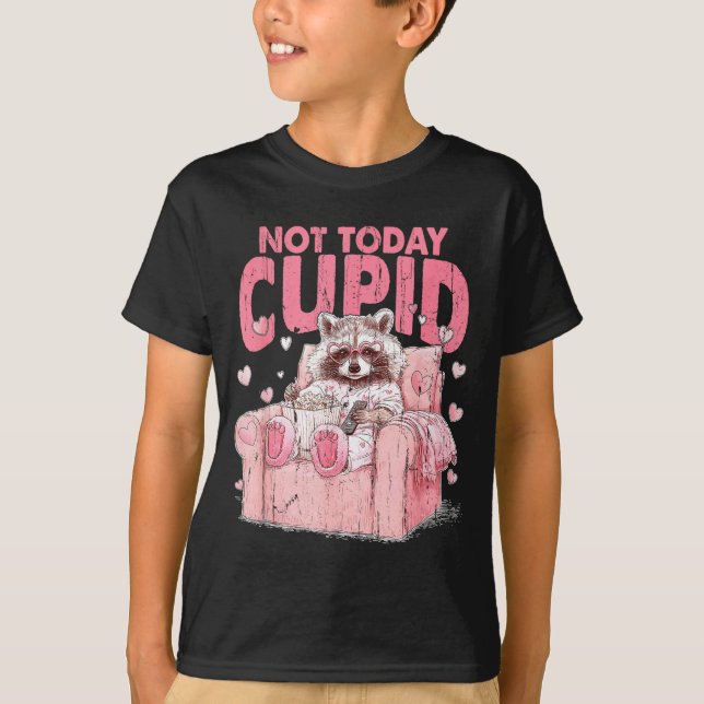 Camiseta Not Today Cupid, Sarcastic Raccoon Valentines  (Anverso)