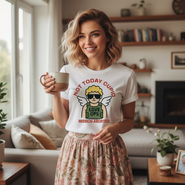 Camiseta Not Today Cupid - Valentine  (Subido por el creador)