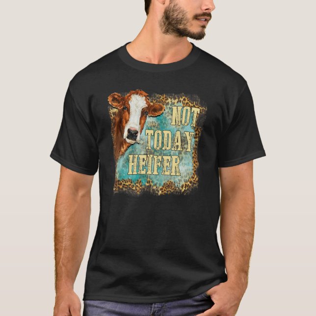 Camiseta Not Today Heifer Leopard Cute Cow Farm Western Sou (Anverso)