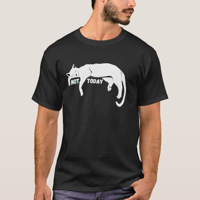 Camiseta Not Today Lazy Sleepy Nope Cat Kitten Lovers Funny (Anverso)