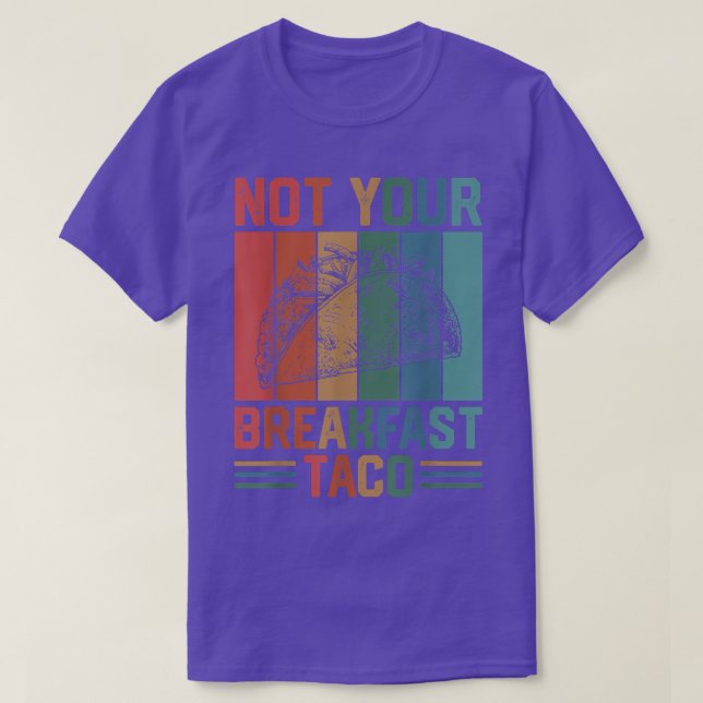 Camiseta Not Your Breakfast Taco Vintage  (Diseño del anverso)