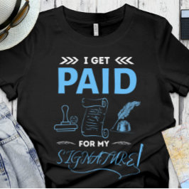 Camiseta Notario gracioso | Oficina | Recibir el pago de mi