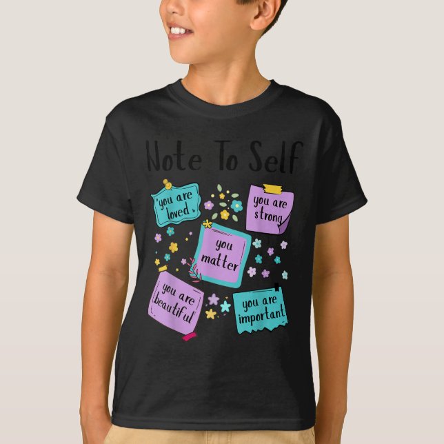 Camiseta Note To Self You Suicide Prevention Awareness  (Anverso)