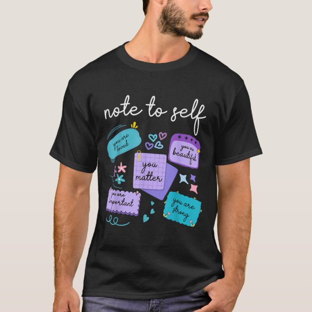 Camiseta Note To Self You Suicide Prevention Awareness  (Anverso)