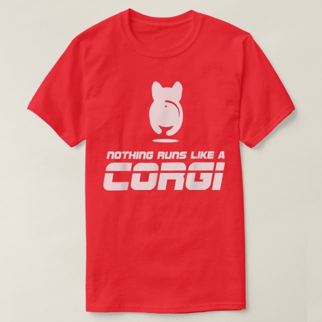 Camiseta Nothing Runs Like A Corgi Dog Lovers Corgi Owners  (Diseño del anverso)
