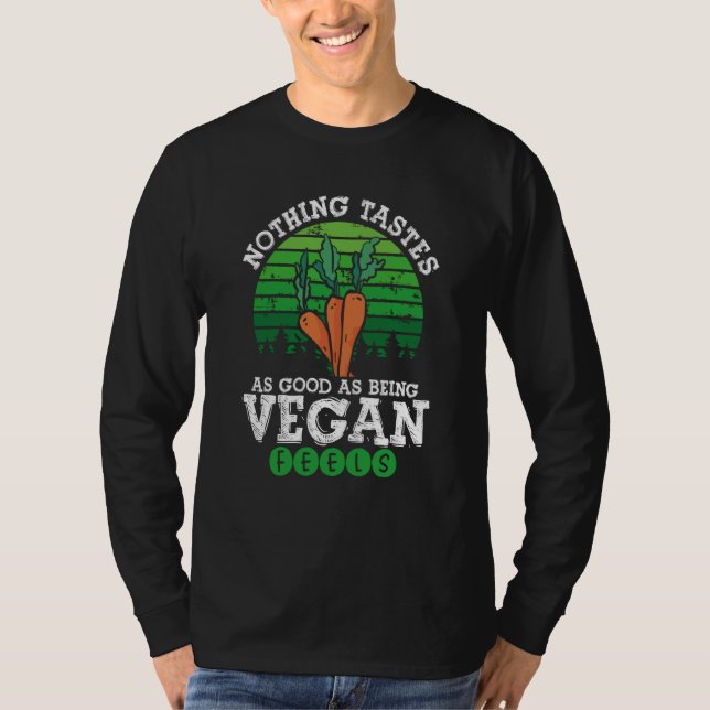 Camiseta Nothing Tastes As Good As Being Vegan Feels Vegani (Anverso)