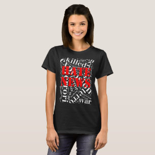 Camiseta Noticias de odio