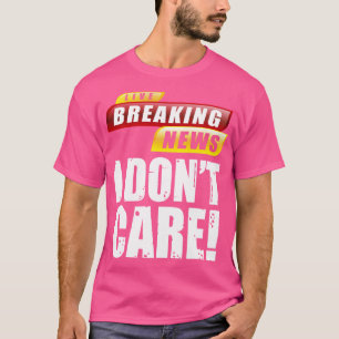 Camiseta Noticias de última hora en vivo que no soy
