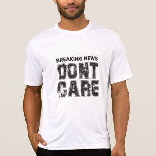 Camiseta noticias de última hora : no importa