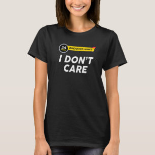 Camiseta Noticias de última hora no me importa  Sarcasmo Hu