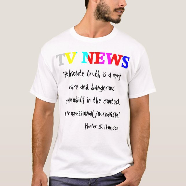 Camiseta Noticias "verdad absoluta " de la TV (Anverso)