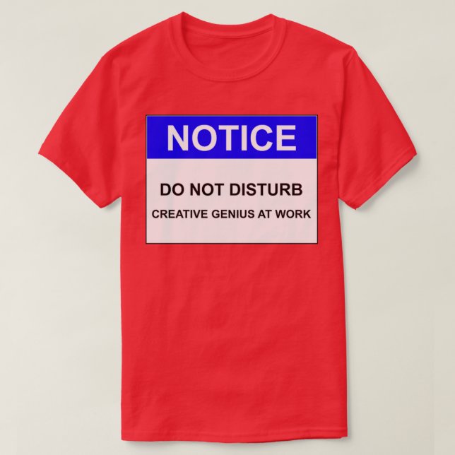 CAMISETA NOTIFICACIÓN NO PERTURBA EL GENIO CREATIVO EN EL T (Diseño del anverso)