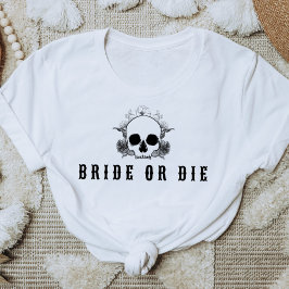 Camiseta NOVA Skull Bride or Die Despedida de Soltera