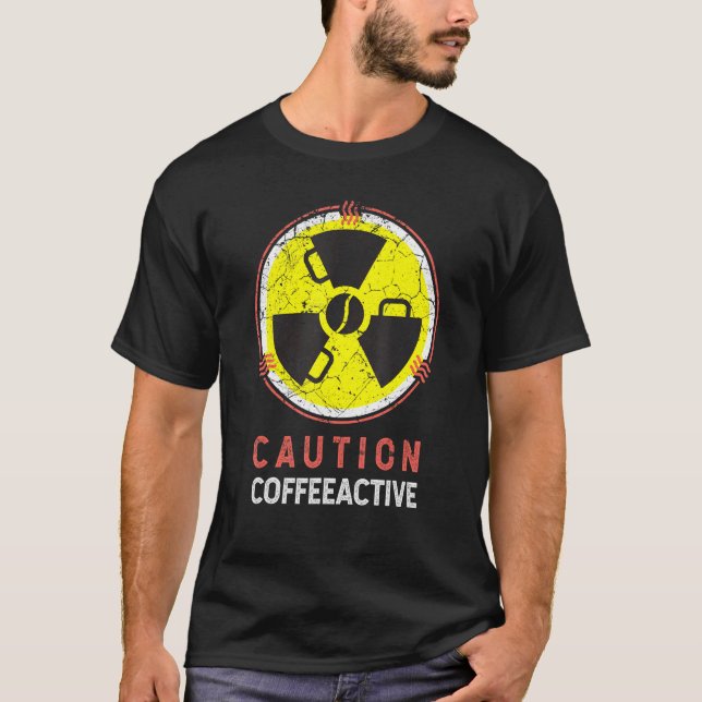 Camiseta Novedad Coffee Slogans Coffee Caffeine Addict 1 (Anverso)