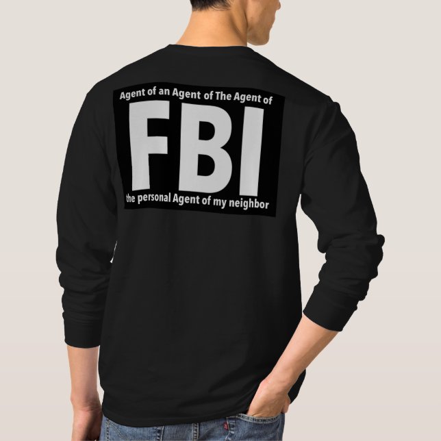 Camiseta NOVEDAD de impresión del FBI: diseño de humor (Reverso)