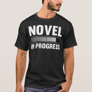 Camiseta Novelista Autor Bloguero Novela En Progreso Escrit