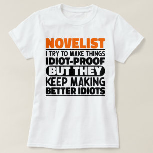 Camiseta Novelista Trato De Hacer Que Las Cosas Funny Sean 