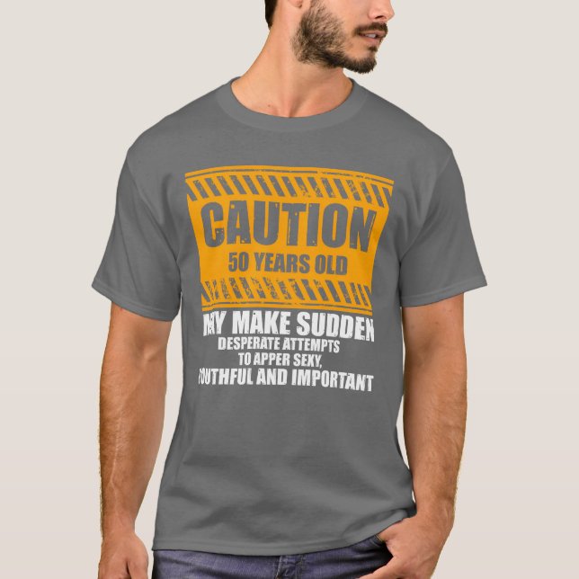 Camiseta Novelty Caution 50 Years Old Celebrating Fifty boy (Anverso)