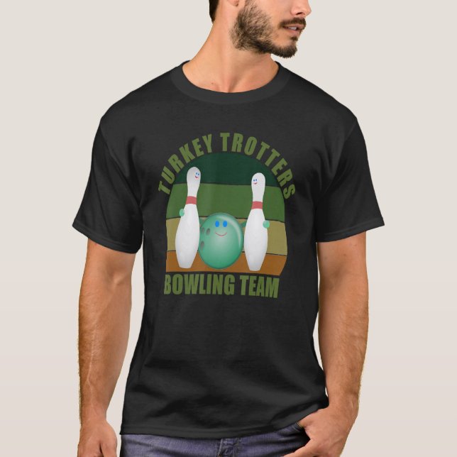 Camiseta Novelty Funny Ten Pin Bowlers Team Turkey Trotters (Anverso)