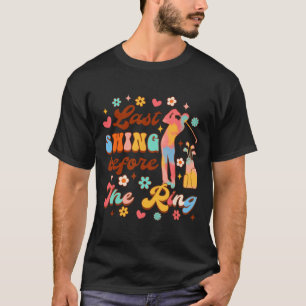 Camiseta Novia A Ser La Bachelorette De Golf La Última Vez