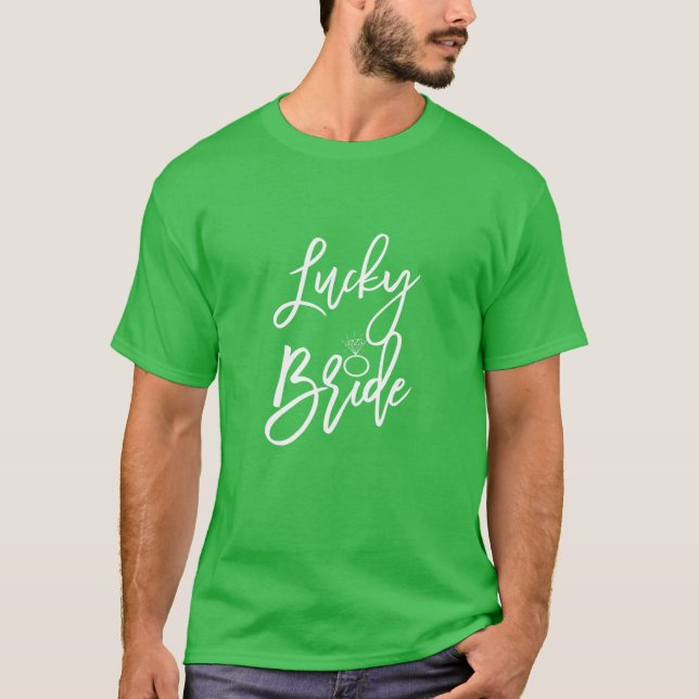 Camiseta Novia afortunada Cute San Pattys Day Gift T Shirt (Anverso)