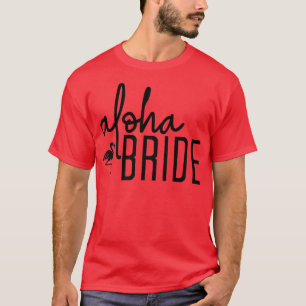 Camiseta Novia Aloha Lindo Cumpleaños de Despedida de Solte