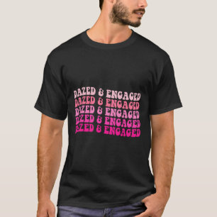 Camiseta Novia Aturdida Y Comprometida Fiesta De Despedida 