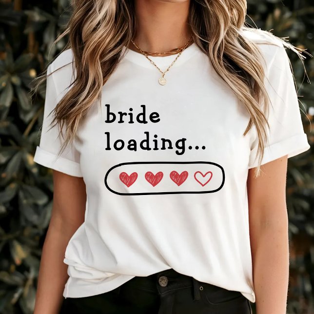 Camiseta Novia Cargando Corazones Rojos (bride loading shirt
)