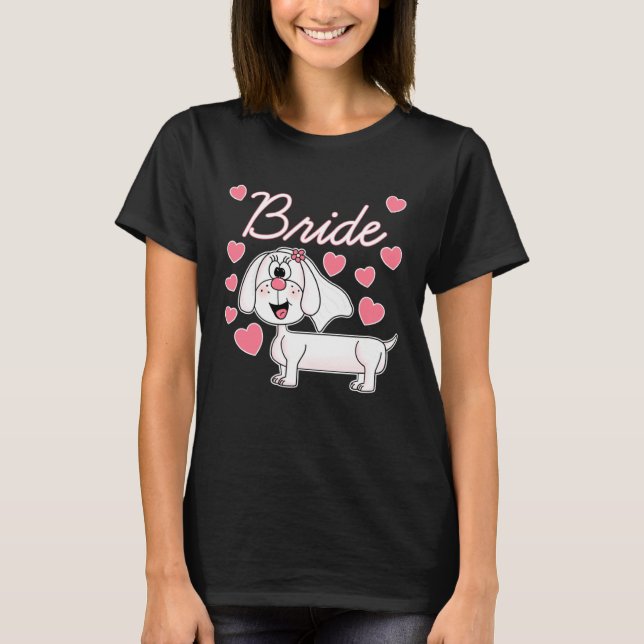 Camiseta Novia Dachshund Perro de Boda  Despedida de Solter (Anverso)