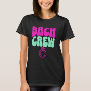 Camiseta Novia de Bach Crew Fiesta de Despedida de Soltera
