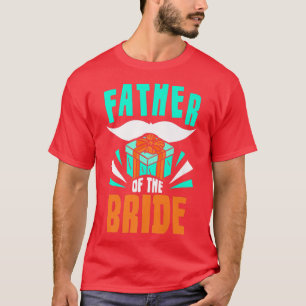 Camiseta Novia Del Padre De La Novia Despedida De Soltera F