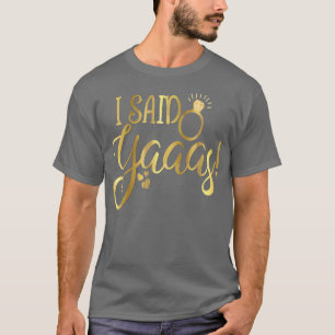 Camiseta Novia Divertida  Despedida de Soltera Dije Siii Sí