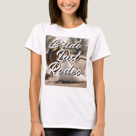 Camiseta Novia el último rodeo