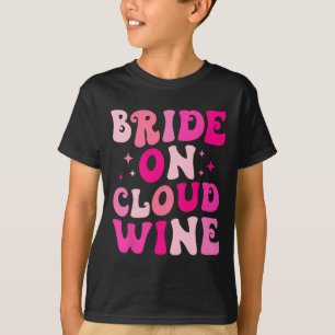 Camiseta Novia En Nube De Vino Beber Fiesta De Despedida De