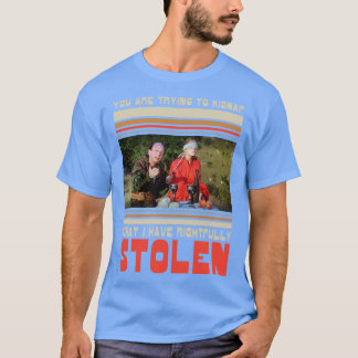 Camiseta Novia Estás tratando de secuestrar lo que tengo de