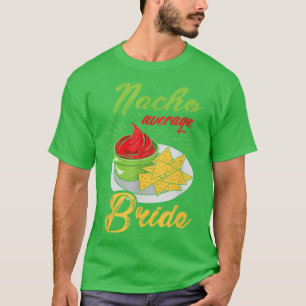 Camiseta Novia Mexicana Fiesta Cinco De Mayo Nacho Promedio