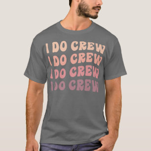 Camiseta Novia Niños Yo Hago Tripulación Retro Fiesta de De