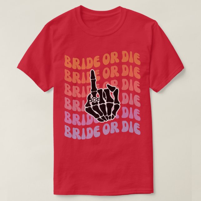 Camiseta Novia o muerte hasta la muerte de la Fiesta Bachel (Diseño del anverso)