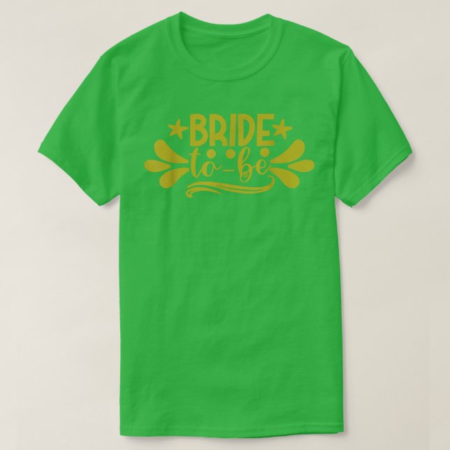 Camiseta Novia Para Ser Ducha Nupcial Fiesta de Despedida d (Diseño del anverso)