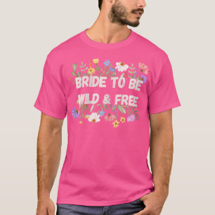 Camiseta Novia Para Ser Flores Silvestres Y Camping Libre A