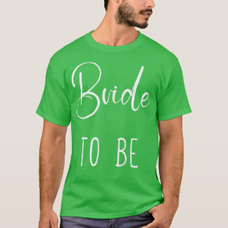 Camiseta Novia Para Ser Novia Divertida